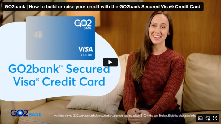 How to build or raise your credit with the GO2bank Secured Visa® Credit Card